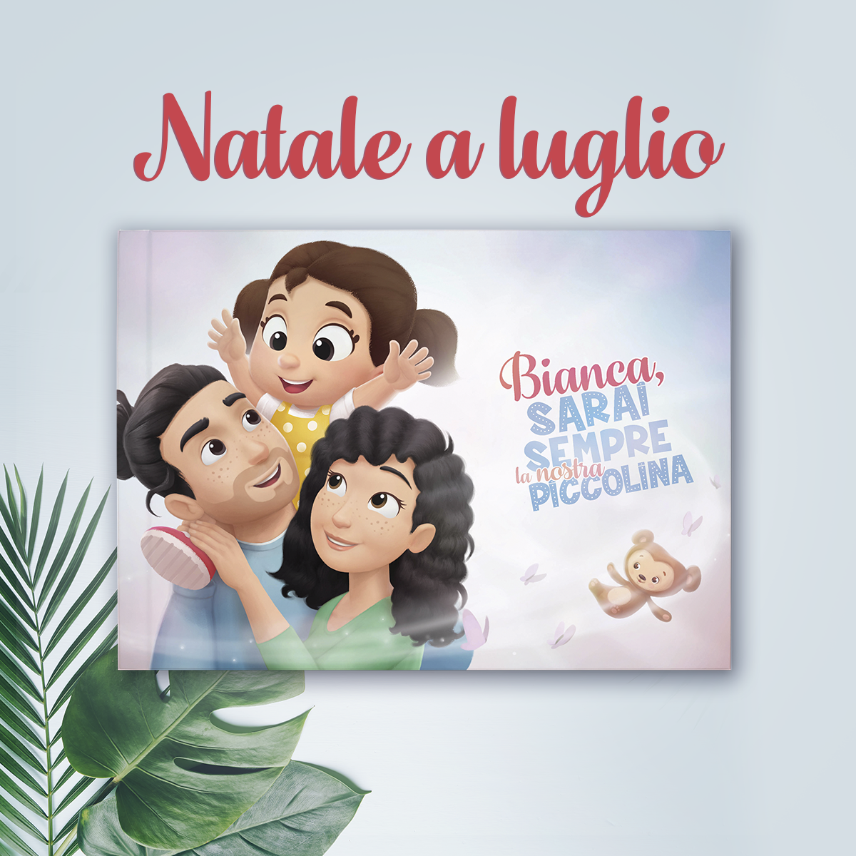 È Natale! A luglio!