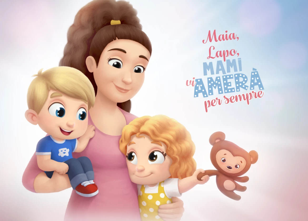 Maia, Lapo, Mami vi amerà per sempre