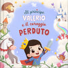 Il principe Valerio e il coraggio perduto